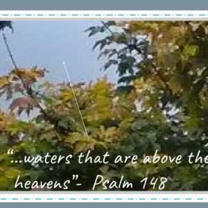 Waters Above the Heavens 2
